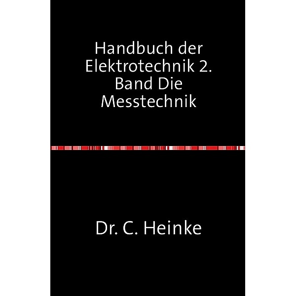 Handbuch der Elektrotechnik, C. Heinke