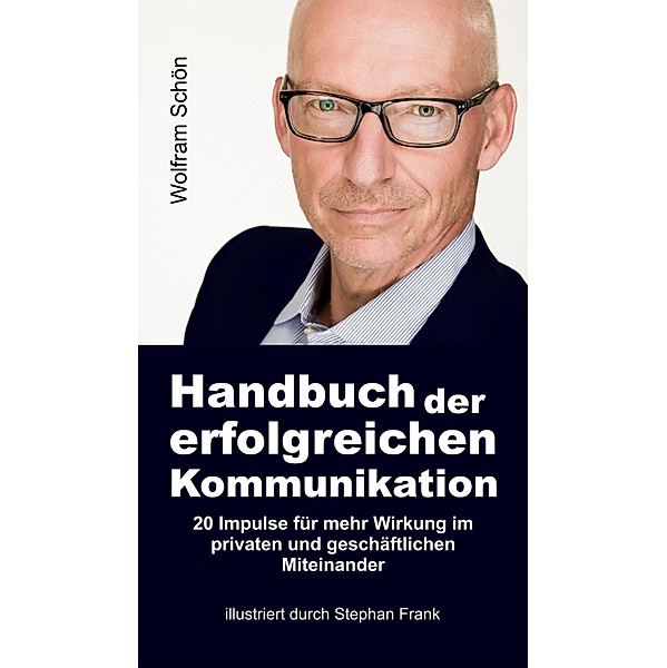 Handbuch der erfolgreichen Kommunikation, Wolfram Schön