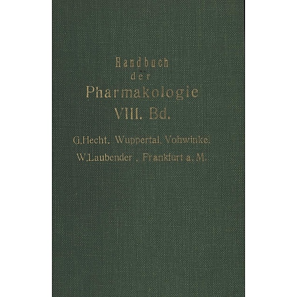 Handbuch der Experimentellen Pharmakologie, G. Hecht, W. Laubender