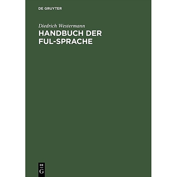 Handbuch der Ful-Sprache, Diedrich Westermann