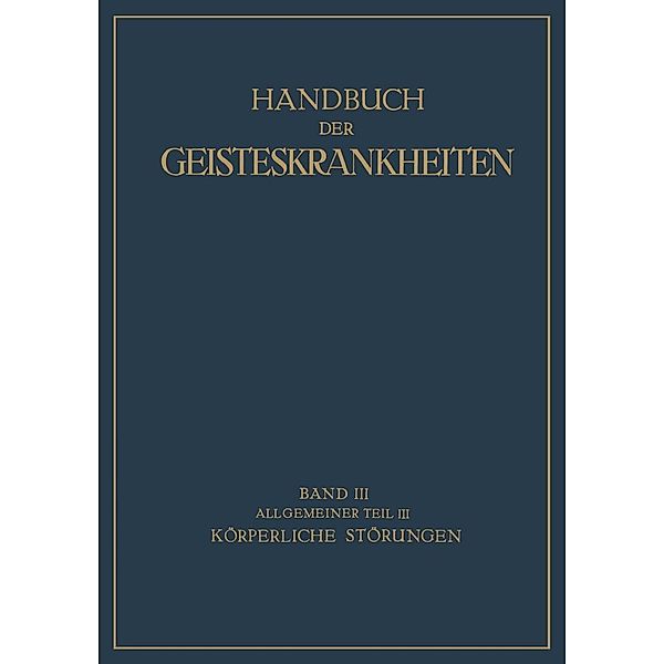 Handbuch der Geisteskrankheiten, F. Georgi, V. Kafka, E. Küppers, M. Roenfeld, O. Wuth