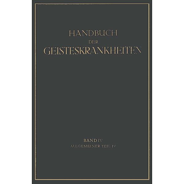 Handbuch der Geisteskrankheiten, K. Birnbaum, P. Nitsche, W. Vokastner