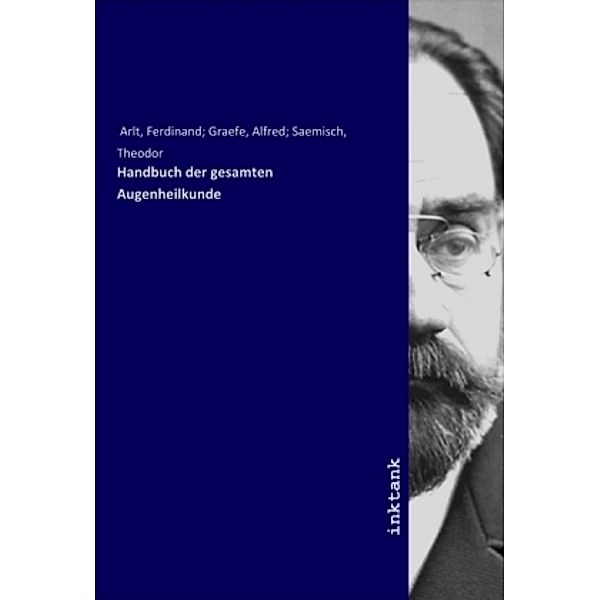 Handbuch der gesamten Augenheilkunde, Ferdinand Arlt