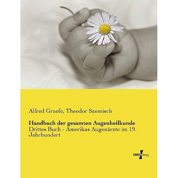 Handbuch der gesamten Augenheilkunde, Alfred Graefe, Theodor Saemisch