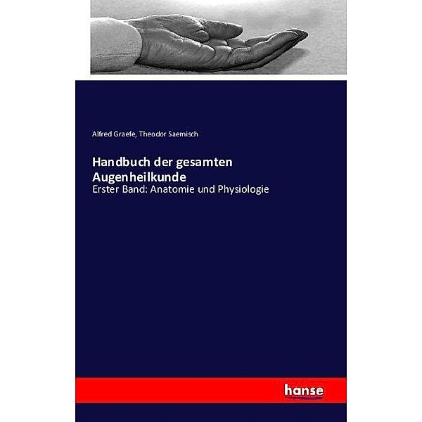 Handbuch der gesamten Augenheilkunde, Alfred Graefe, Theodor Saemisch