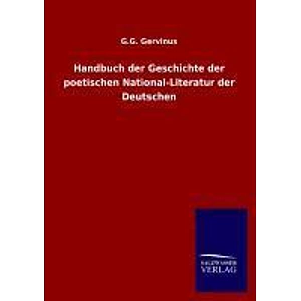 Handbuch der Geschichte der poetischen National-Literatur der Deutschen, G. G. Gervinus