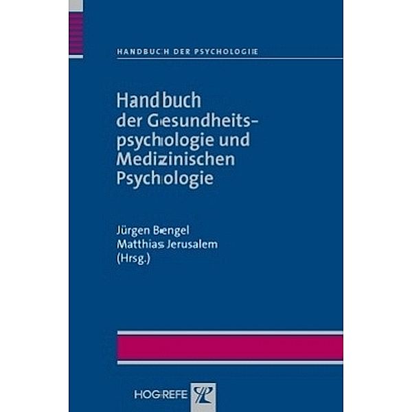 Handbuch der Gesundheitspsychologie und Medizinischen Psychologie, Jürgen Bengel, Matthias Jerusalem