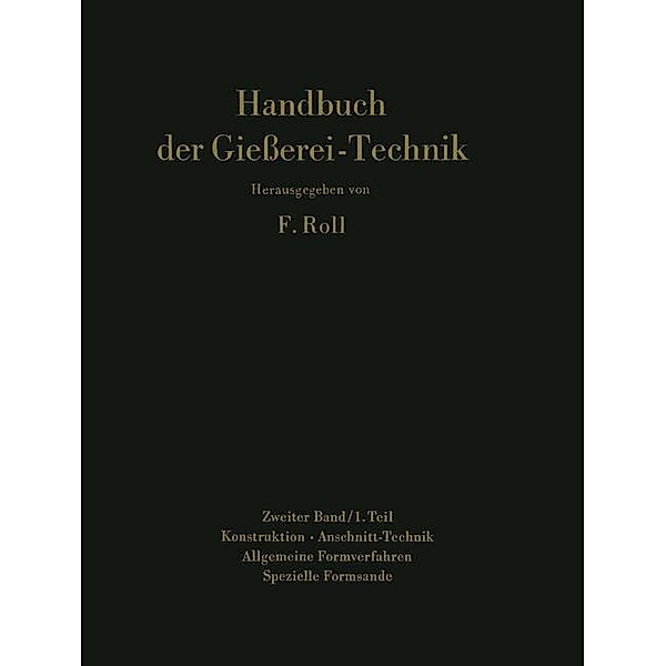 Handbuch der Gießerei-Technik