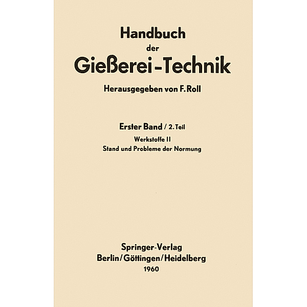 Handbuch der Giesserei-Technik