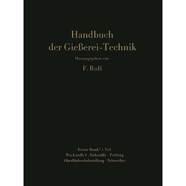 Handbuch der Gießerei-Technik