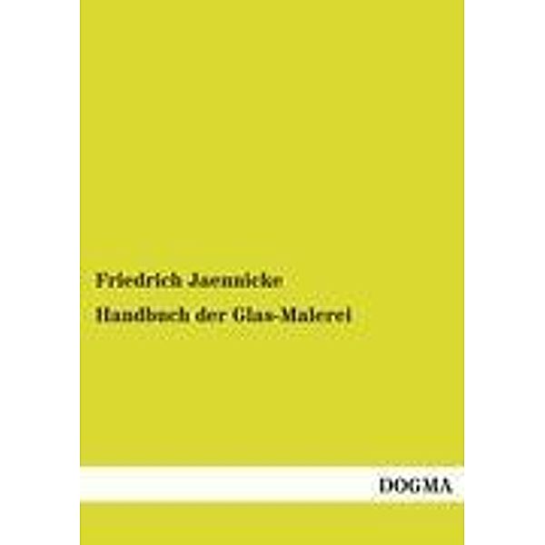 Handbuch der Glas-Malerei, Friedrich Jaennicke
