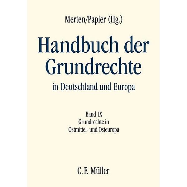 Handbuch der Grundrechte in Deutschland und Europa: Bd.9 Grundrechte in Ostmittel- und Osteuropa