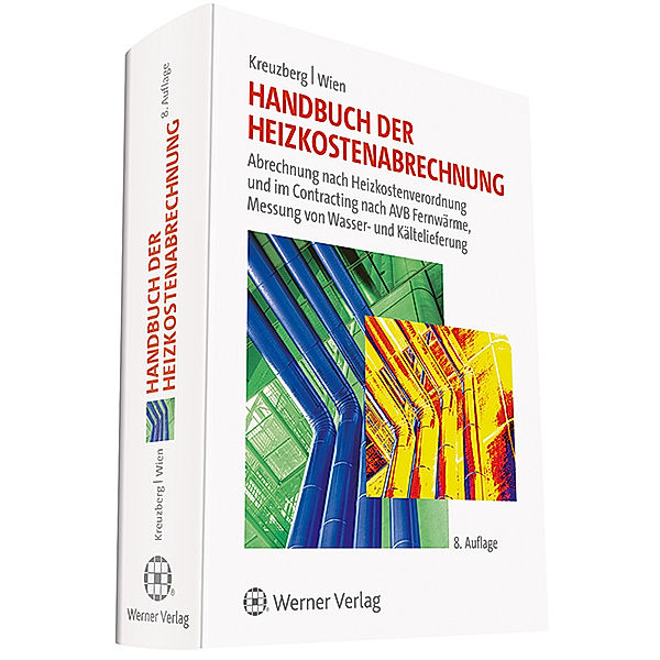 Handbuch der Heizkostenabrechnung, Joachim Kreuzberg, Frank-Georg Pfeifer, Martin Hack, Rainer von Brunn, Günter Mügge, Jürgen Rose