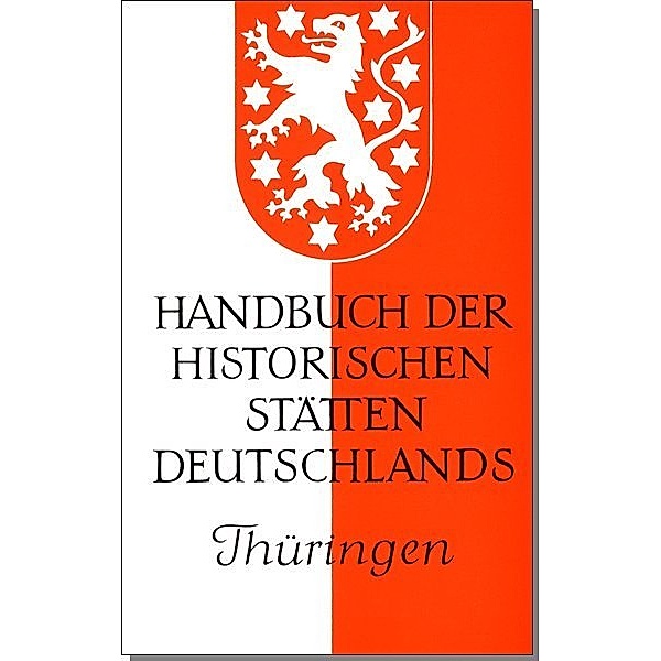 Handbuch der historischen Stätten Deutschlands / Thüringen