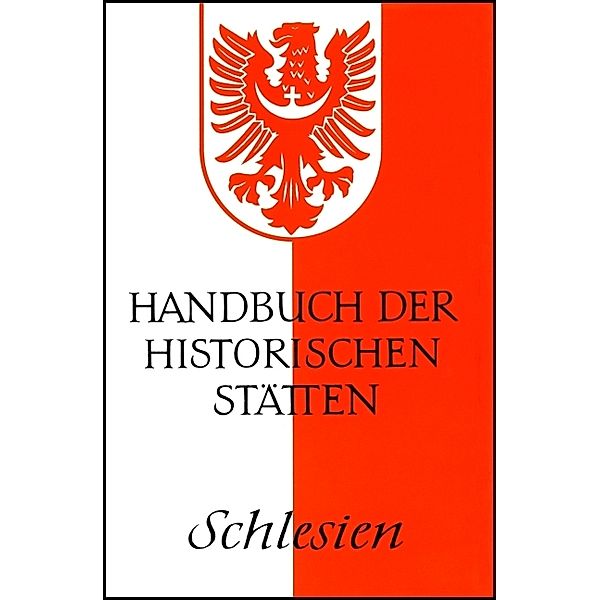 Handbuch der historischen Stätten Schlesien