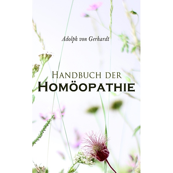 Handbuch der Homöopathie, Adolph von Gerhardt
