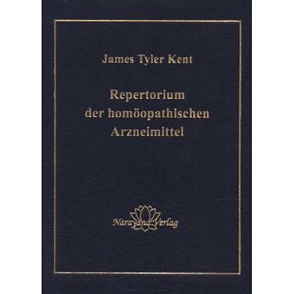 Handbuch der homöopathischen Arzneimittellehre. Repertorium der homöopathischen Arzneimittel, 2 Bde., William Boericke, James T. Kent