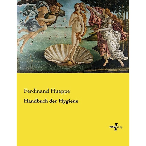 Handbuch der Hygiene, Ferdinand Hueppe