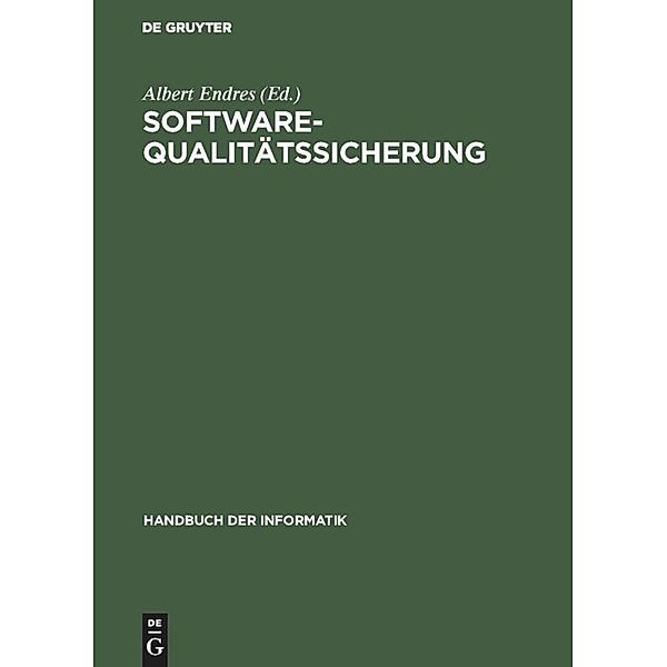 Handbuch der Informatik / 5/2 / Software-Qualitätssicherung, Heinz Trauboth