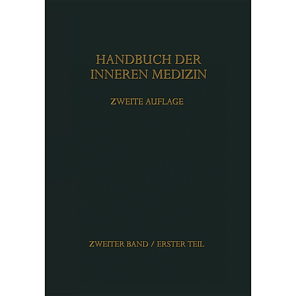Handbuch der inneren Medizin, Gustav von Bergmann, Walter Frey, Herbert Schwiegk