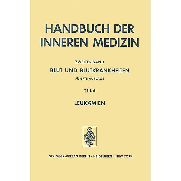 Handbuch der inneren Medizin: Bd.2 / 6 Blut und Blutkrankheiten