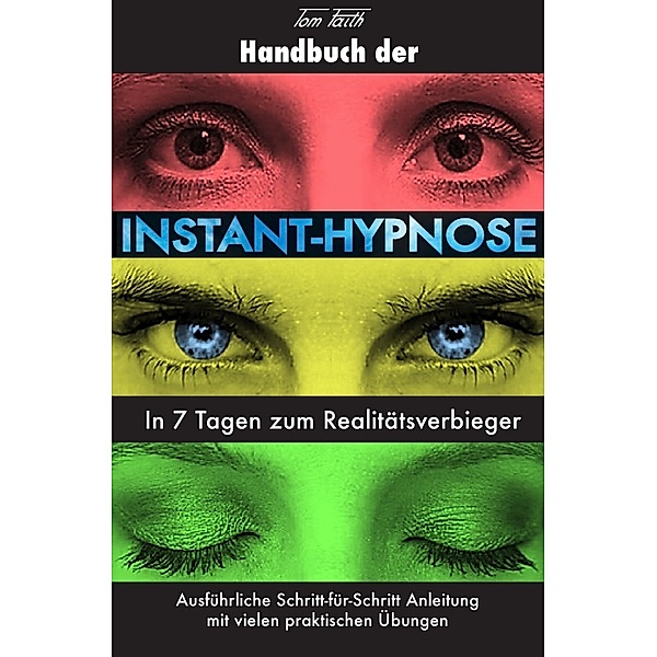 Handbuch der Instant-Hypnose, Tom Faith
