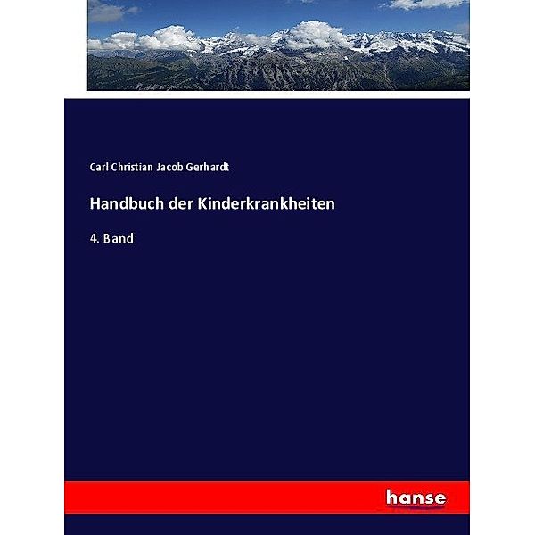 Handbuch der Kinderkrankheiten, Carl Christian Jacob Gerhardt