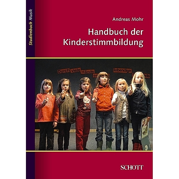 Handbuch der Kinderstimmbildung, Andreas Mohr