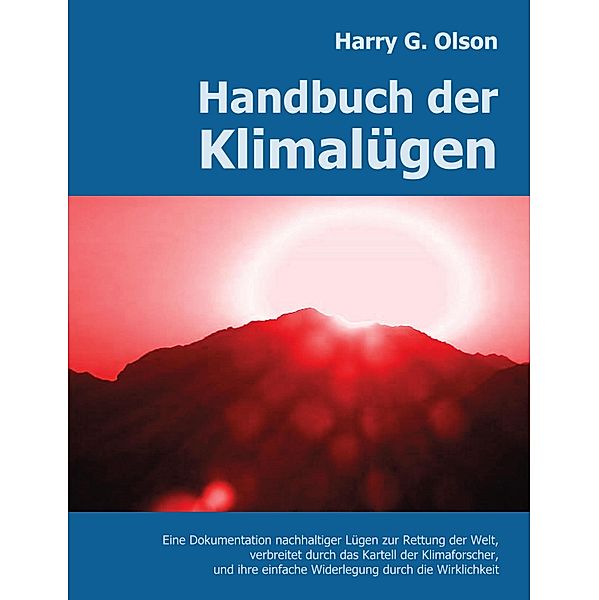 Handbuch der Klimalügen, Harry G. Olson