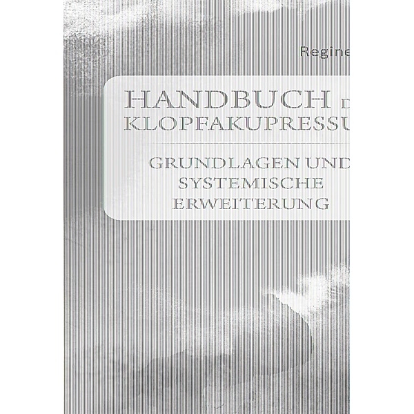 Handbuch der Klopfakupressur, Regine Kroll