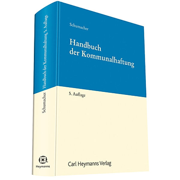 Handbuch der Kommunalhaftung, Hermann Schumacher