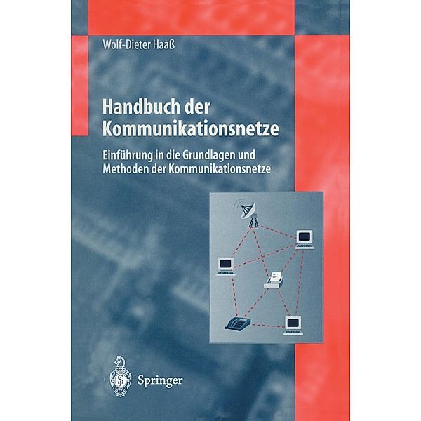 Handbuch der Kommunikationsnetze, Wolf-Dieter Haaß