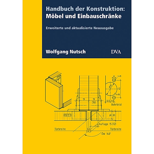 Handbuch der Konstruktion: Möbel und Einbauschränke (FB), Wolfgang Nutsch