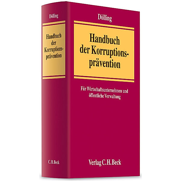 Handbuch der Korruptionsprävention, Dieter Dölling