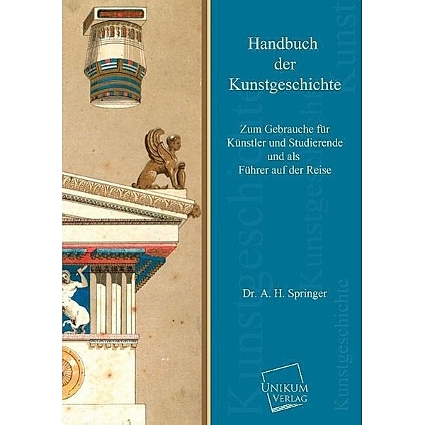 Handbuch der Kunstgeschichte, A. H. Springer