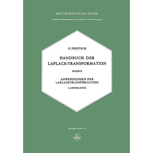 Handbuch der Laplace-Transformation / Lehrbücher und Monographien aus dem Gebiete der exakten Wissenschaften Bd.15, G. Doetsch