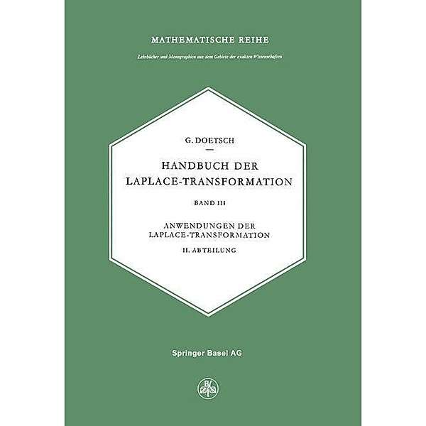 Handbuch der Laplace-Transformation / Lehrbücher und Monographien aus dem Gebiete der exakten Wissenschaften Bd.19, G. Doetsch