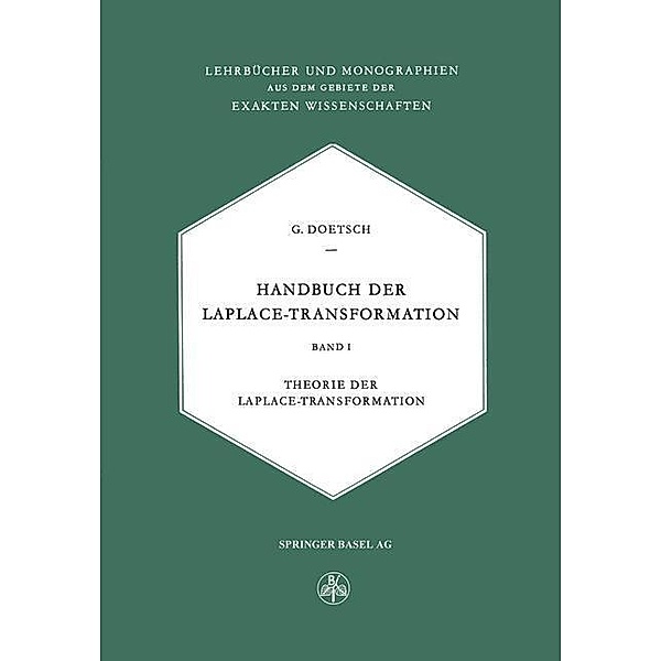 Handbuch der Laplace-Transformation / Lehrbücher und Monographien aus dem Gebiete der exakten Wissenschaften Bd.14, G. Doetsch