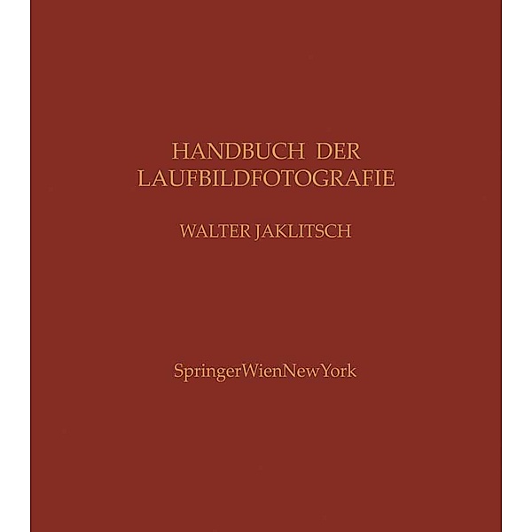 Handbuch der Laufbildfotografie, Walter Jaklitsch
