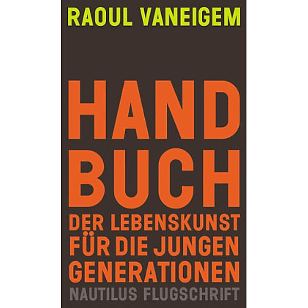 Handbuch der Lebenskunst für die jungen Generationen, Raoul Vaneigem