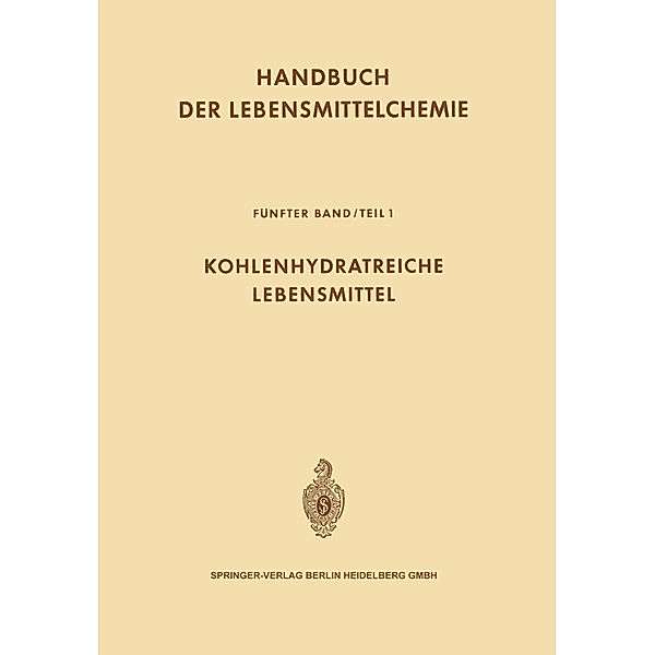 Handbuch der Lebensmittelchemie / V/1 / Kohlenhydratreiche Lebensmittel, Ludwig Acker