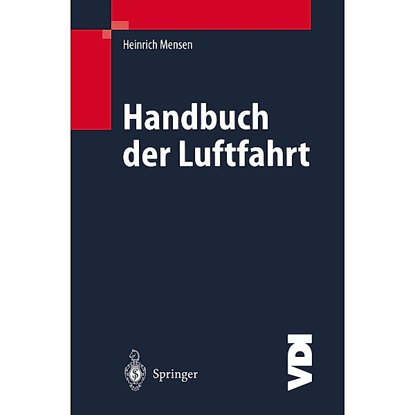 Handbuch der Luftfahrt / VDI-Buch, Heinrich Mensen