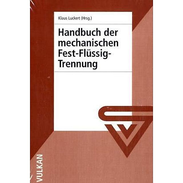 Handbuch der mechanischen Fest-Flüssig-Trennung Buch versandkostenfrei bei  Weltbild.de bestellen