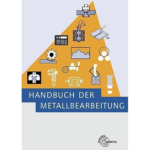 Handbuch der Metallbearbeitung
