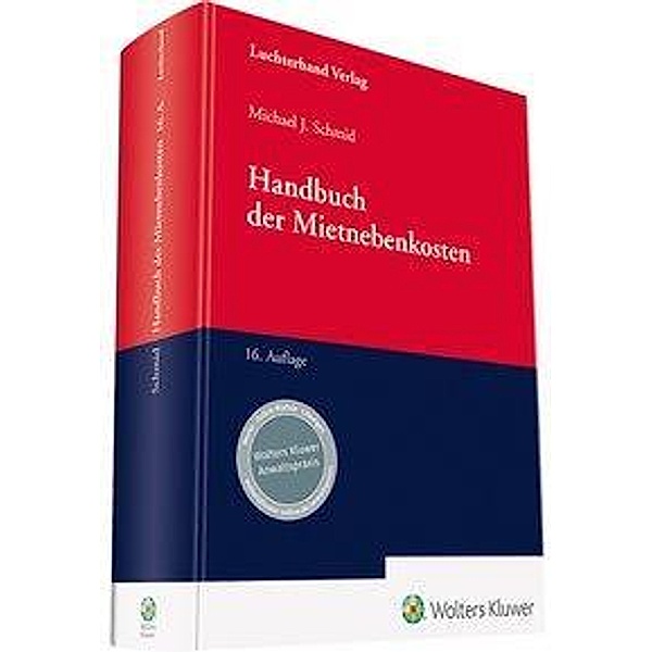 Handbuch der Mietnebenkosten, Michael J. Schmid, Robert Harsch, Dr. Annegret Harz, Dr. Olaf Riecke