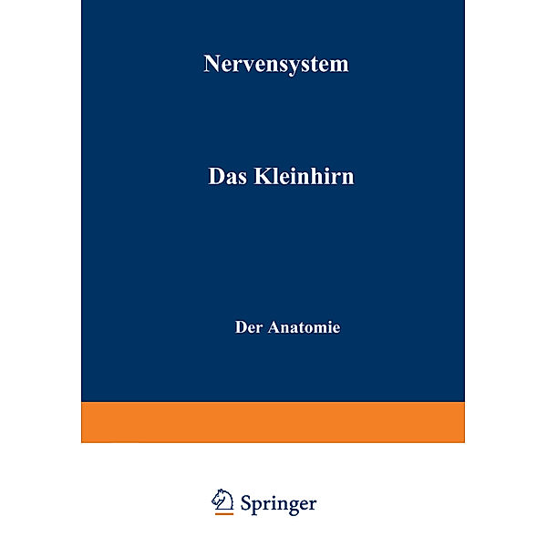 Handbuch der mikroskopischen Anatomie des Menschen Handbook of Mikroscopic Anatomy / 4 / 8 / Nervensystem