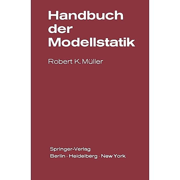 Handbuch der Modellstatik, R. K. Müller
