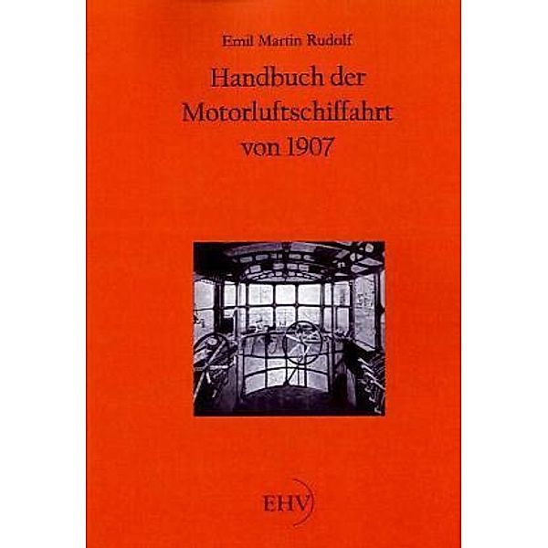 Handbuch der Motorluftschiffahrt von 1907, Emil M. Rudolf