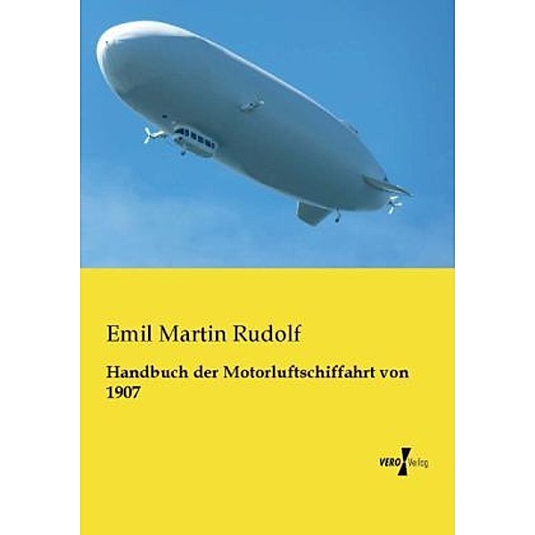 Handbuch der Motorluftschiffahrt von 1907, Emil M. Rudolf