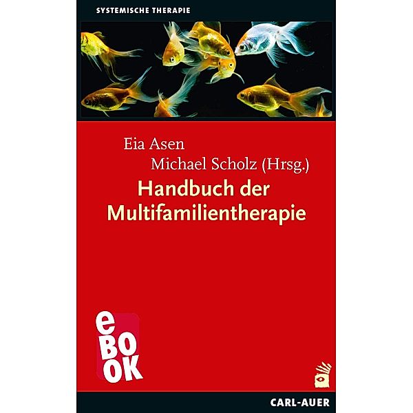 Handbuch der Multifamilientherapie, Eia Asen, Michael Scholz